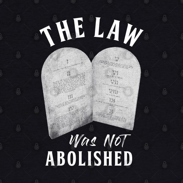 The Law Was Not Abolished by erock